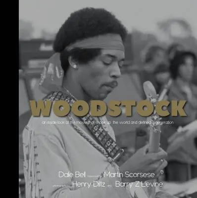 Woodstock : Un regard de l'intérieur sur le film qui a bouleversé le monde et défini une génération - Woodstock: An Inside Look at the Movie That Shook Up the World and Defined a Generation