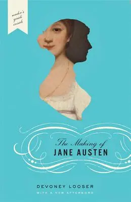 La création de Jane Austen - The Making of Jane Austen