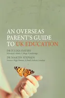 Guide des parents étrangers sur l'éducation au Royaume-Uni - Overseas Parent's Guide to UK Education