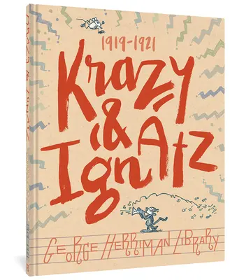 La bibliothèque de George Herriman : Krazy et Ignatz 1919-1921 - The George Herriman Library: Krazy & Ignatz 1919-1921