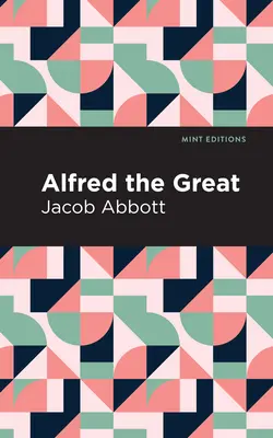 Alfred le Grand - Alfred the Great