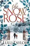 La rose des neiges - The Snow Rose