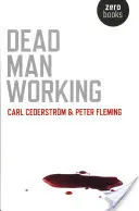Le travail de l'homme mort - Dead Man Working