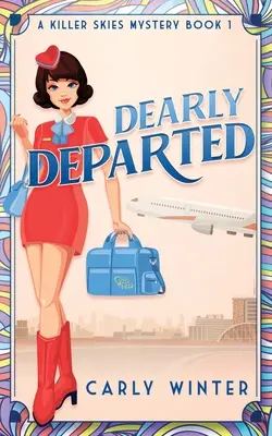 Chers disparus : Un mystère intime des années 1960 - Dearly Departed: A 1960s Cozy Mystery