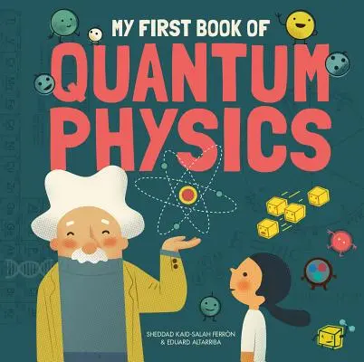 Mon premier livre de physique quantique - My First Book of Quantum Physics