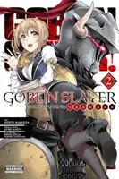 Goblin Slayer Side Story : Année 1, Vol. 2 (Manga) - Goblin Slayer Side Story: Year One, Vol. 2 (Manga)