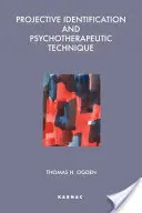 Identification projective et technique psychothérapeutique - Projective Identification and Psychotherapeutic Technique