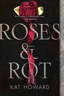 Roses et pourriture - Roses and Rot