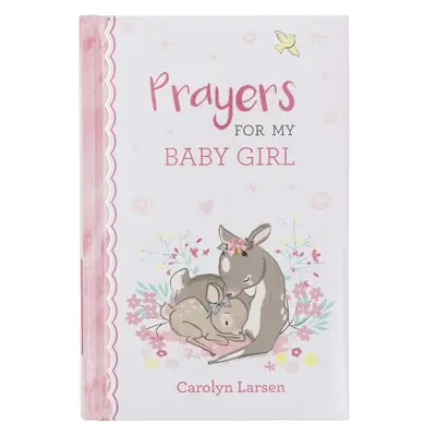 Livre de prières pour ma petite fille - Gift Book Prayers for My Baby Girl