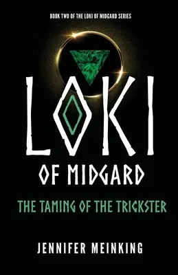 Loki de Midgard : L'apprivoisement de l'illusionniste - Loki of Midgard: The Taming of the Trickster