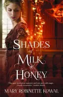 Nuances de lait et de miel - Shades of Milk and Honey