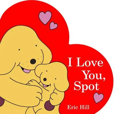 Je t'aime, Spot - I Love You, Spot