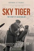 Sky Tiger : L'histoire du marin Malan - Sky Tiger: The Story of Sailor Malan