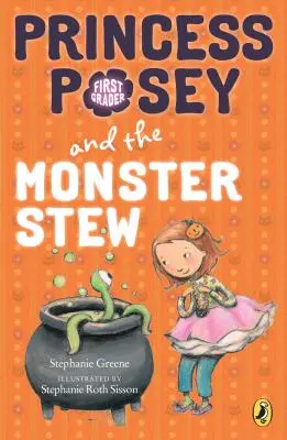 La Princesse Posey et le ragoût de monstre - Princess Posey and the Monster Stew