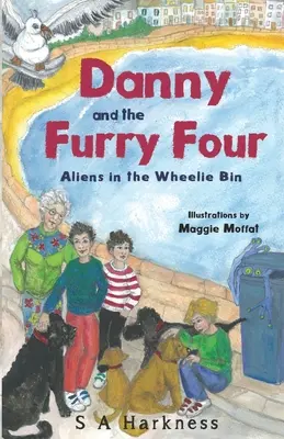 Danny et les quatre fourrures : Les extraterrestres dans la poubelle - Danny and The Furry Four: Aliens in the Wheelie Bin