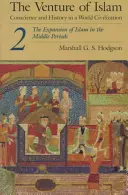 L'aventure de l'islam, volume 2 : L'expansion de l'islam au Moyen-Âge - The Venture of Islam, Volume 2: The Expansion of Islam in the Middle Periods