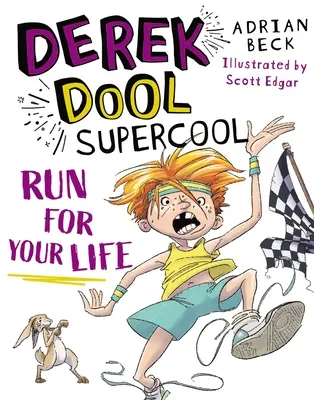 Derek Dool Supercool 3 - Courir pour sauver sa vie - Derek Dool Supercool 3 - Run For Your Life