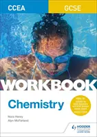 Cahier d'exercices de chimie du CCEA GCSE - CCEA GCSE Chemistry Workbook