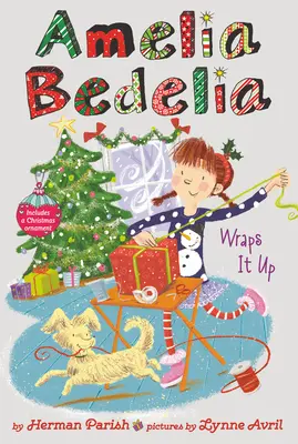 Édition spéciale d'Amelia Bedelia, livre à chapitres des fêtes no 1 : Amelia Bedelia fait ses adieux - Amelia Bedelia Special Edition Holiday Chapter Book #1: Amelia Bedelia Wraps It Up