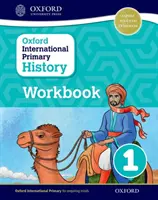 Manuel d'histoire primaire international d'Oxford 1 - Oxford International Primary History Workboook 1