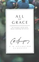 Toute la grâce : Une parole sincère avec ceux qui cherchent le salut - All of Grace: An Earnest Word with Those Seeking Salvation