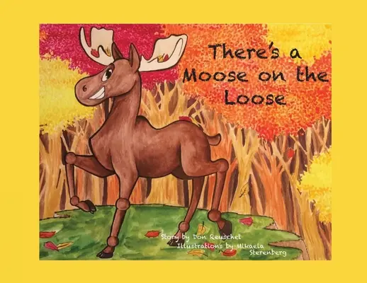 Il y a un élan en liberté - There's a Moose on the Loose