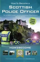 Comment devenir officier de police écossais - Le guide ULTIME de l'initié pour réussir le processus de sélection de Police Scotland. - How to Become a Scottish Police Officer - The ULTIMATE insider's guide to passing the Police Scotland selection process.