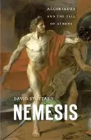 Némésis : Alcibiade et la chute d'Athènes - Nemesis: Alcibiades and the Fall of Athens
