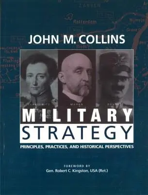 Stratégie militaire : Principes, pratiques et perspectives historiques - Military Strategy: Principles, Practices, and Historical Perspectives