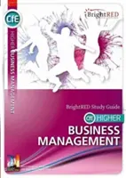 Guide d'étude de la gestion d'entreprise CfE Higher - CfE Higher Business Management Study Guide