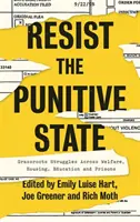 Résister à l'État punitif : Les luttes de terrain dans les domaines de l'aide sociale, du logement, de l'éducation et des prisons - Resist the Punitive State: Grassroots Struggles Across Welfare, Housing, Education and Prisons