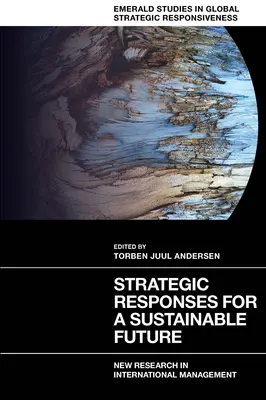 Réponses stratégiques pour un avenir durable : Nouvelles recherches en management international - Strategic Responses for a Sustainable Future: New Research in International Management