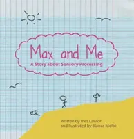 Max et moi - Une histoire sur le traitement sensoriel - Max and Me - A Story About Sensory Processing