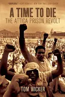 Un temps pour mourir : la révolte de la prison d'Attica - A Time to Die: The Attica Prison Revolt