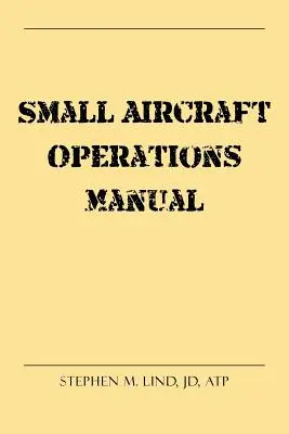 Manuel d'exploitation des petits avions - Small Aircraft Operations Manual