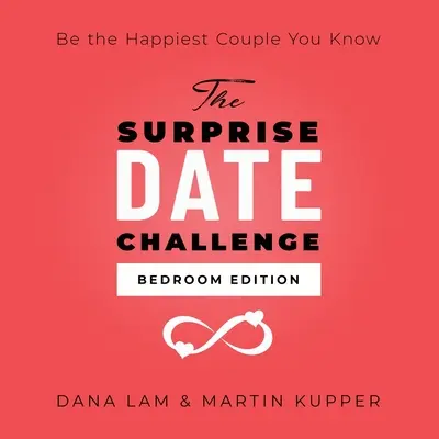 Le défi du rendez-vous surprise : édition chambre à coucher - The Surprise Date Challenge: Bedroom Edition