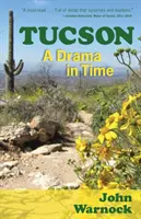 Tucson : Un drame dans le temps - Tucson: A Drama in Time