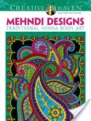 Livre à colorier Creative Haven Mehndi Designs : Art corporel traditionnel au henné - Creative Haven Mehndi Designs Coloring Book: Traditional Henna Body Art