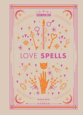 Cosmopolitan Love Spells, 2 : Rituels et incantations pour obtenir la relation que vous voulez - Cosmopolitan Love Spells, 2: Rituals and Incantations for Getting the Relationship You Want