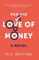 Pour l'amour de l'argent - For the Love of Money