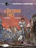 En des temps incertains - In Uncertain Times