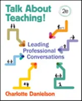 Parler de l'enseignement ! Diriger des conversations professionnelles - Talk about Teaching!: Leading Professional Conversations