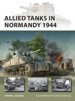 Les chars alliés en Normandie 1944 - Allied Tanks in Normandy 1944