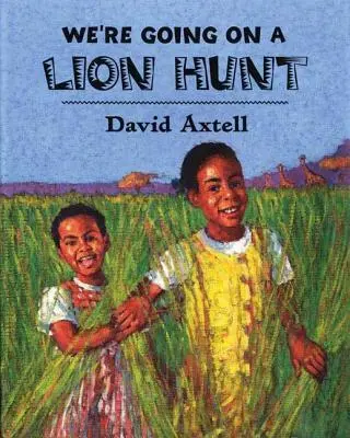 Nous partons à la chasse au lion - We're Going on a Lion Hunt