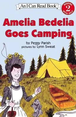 Amelia Bedelia fait du camping - Amelia Bedelia Goes Camping