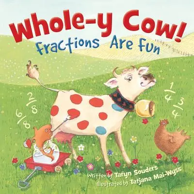 La vache entière : Les fractions sont amusantes - Whole-y Cow: Fractions Are Fun