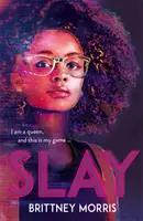 SLAY - le roman inspiré de Black Panther sur la réalité virtuelle, les espaces sécurisés et la célébration de votre identité - SLAY - the Black Panther-inspired novel about virtual reality, safe spaces and celebrating your identity