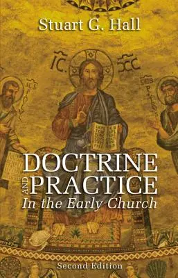 Doctrine et pratique dans l'Église primitive - Doctrine and Practice in the Early Church