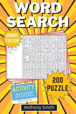 Casse-tête de recherche de mots (édition Jumbo) : 200 mots cachés amusants et stimulants pour adultes : 200 mots cachés pour adultes - Word Search Puzzle (Jumbo Edition): 200 Fun and Challenging Word Search For Adults: 200 Word Search For Adults