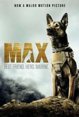 Max : Meilleur ami. Héros. Marine. - Max: Best Friend. Hero. Marine.